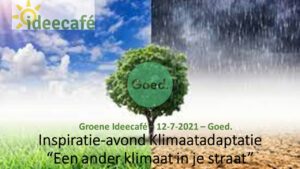 Ideecafé - Goed - Klimaatadaptatie in Scheltema Leiden