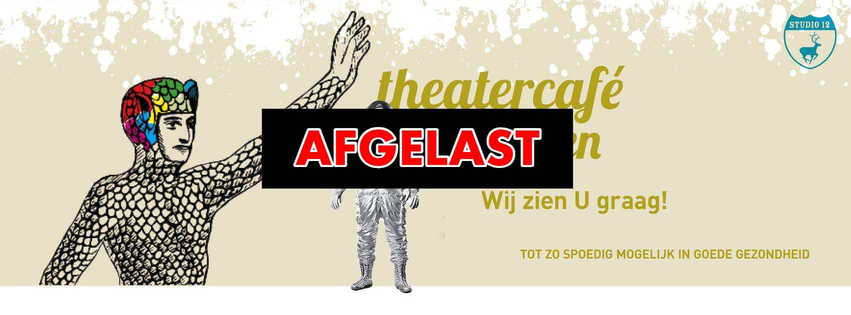 Theatercafe op 11 november in Scheltema Leiden is afgelast