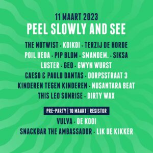 Line up Peel Slowly and See 2023 gehouden in Scheltema Leiden en Gebr. de Nobel