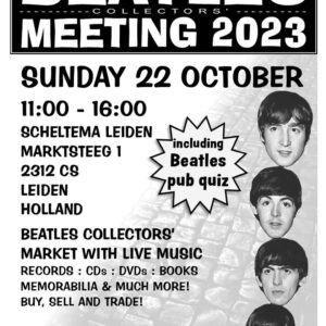 INTERNATIONALE BEATLES' VERZAMELAARS BEURS IN LEIDEN OP ZONDAG 22 OKTOBER 2023.