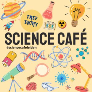 Een poster voor de 2024 edities van Science Café Leiden.